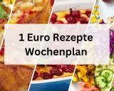 Collage mit leckeren Gerichten und dem Text "1 Euro Rezepte Wochenplan".