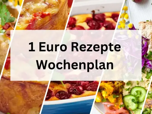Collage mit leckeren Gerichten und dem Text "1 Euro Rezepte Wochenplan".